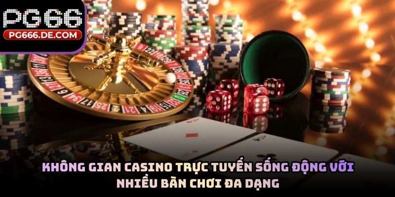 Không gian casino trực tuyến sống động với nhiều bàn chơi đa dạng