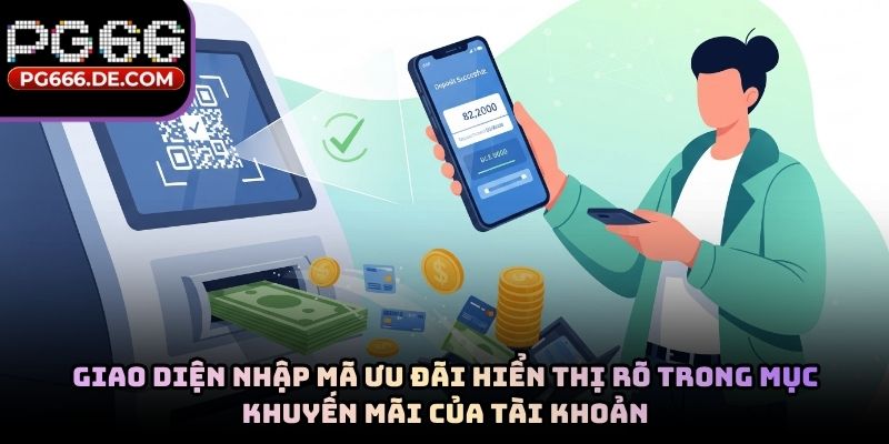Giao diện nhập mã ưu đãi hiển thị rõ trong mục khuyến mãi của tài khoản