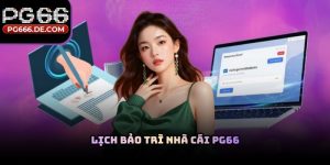 Lịch bảo trì nhà cái PG66