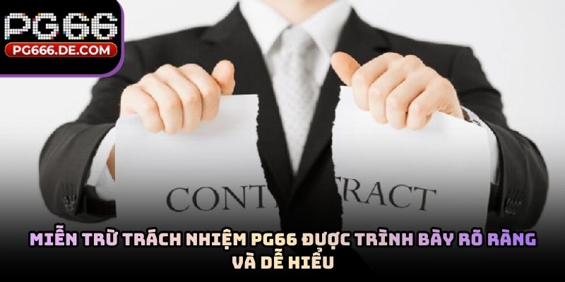 Miễn trừ trách nhiệm PG66 được trình bày rõ ràng và dễ hiểu