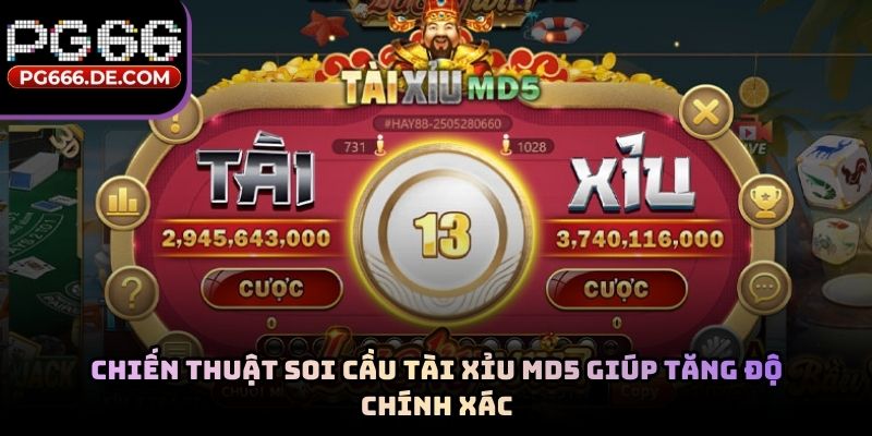 Chiến thuật soi cầu tài xỉu MD5 giúp tăng độ chính xác